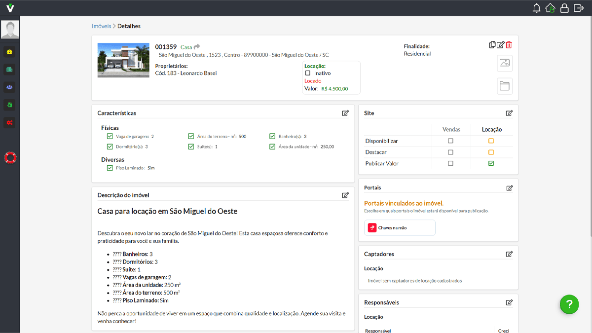 Sistema de gestão imobiliária com ficha completa do imóvel, controle de locação, integração com portais e administração de responsáveis.